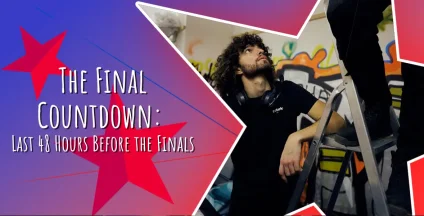 The Final Countdown: Last 48 Hours Before the Finals