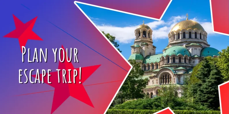 Plan Your Escape Trip to Sofia