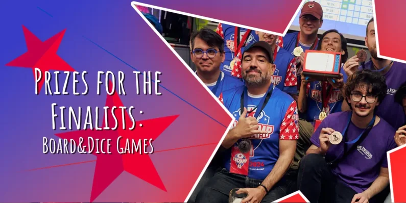 Prizes for the Finalists: Board&Dice Games