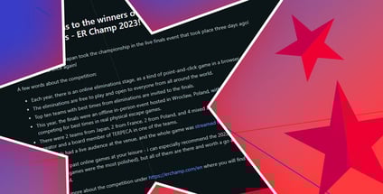 Congratulations to the winners of World Escape Room Championships - ER Champ 2023!