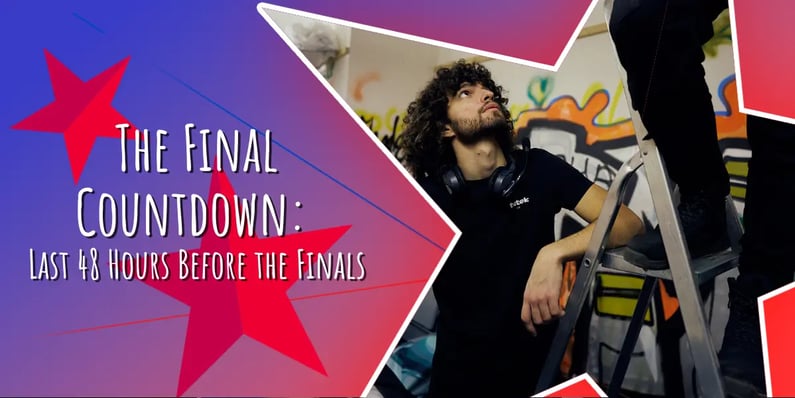 The Final Countdown: Last 48 Hours Before the Finals